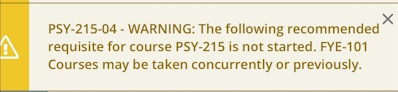 Screenshot of Self Service warning: Recommended requisite not started